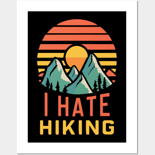 I hate hiking Posters and Art